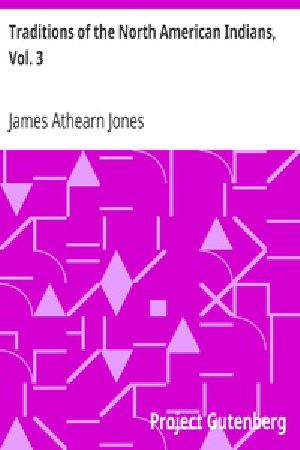 [Gutenberg 20828] • Traditions of the North American Indians, Vol. 3